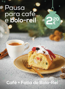 Pausa para Café e Bolo-rei! 2,20€. SOL Restaurantes